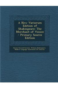 A New Variorum Edition of Shakespeare