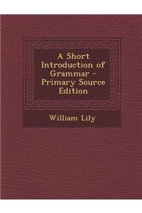 A Short Introduction of Grammar