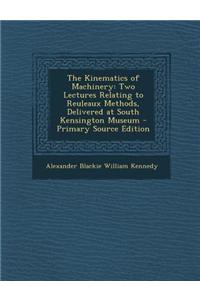 The Kinematics of Machinery