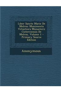 Liber Sancte Marie de Melros