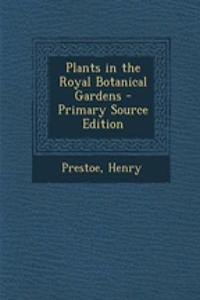 Plants in the Royal Botanical Gardens