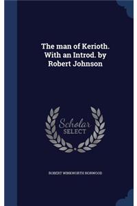 The man of Kerioth. With an Introd. by Robert Johnson