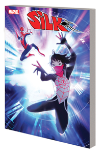 Silk: Out of the Spider-Verse Vol. 2