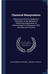 Chemical Manipulation