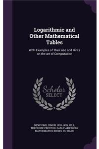 Logarithmic and Other Mathematical Tables
