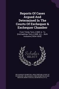 Reports of Cases Argued and Determined in the Courts of Exchequer & Exchequer Chamber