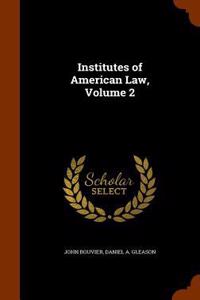 Institutes of American Law, Volume 2