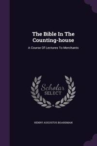 The Bible In The Counting-house