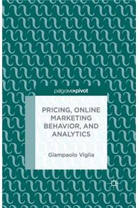 Pricing, Online Marketing Behavior, and Analytics