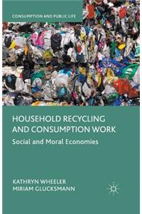 Household Recycling and Consumption Work