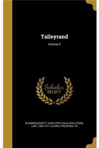 Talleyrand; Volume 2