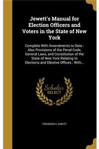 Jewett's Manual for Election Officers and Voters in the State of New York