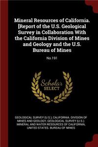 Mineral Resources of California. [report of the U.S. Geological Survey in Collaboration with the California Division of Mines and Geology and the U.S. Bureau of Mines