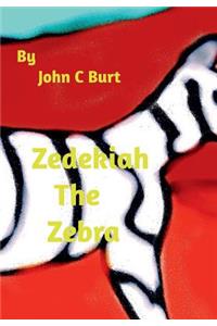 Zedekiah The Zebra.