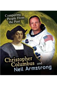 Christopher Columbus and Neil Armstrong