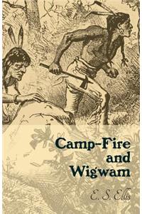 Camp-Fire and Wigwam