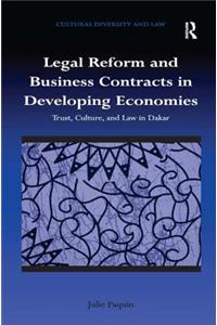 Legal Reform and Business Contracts in Developing Economies