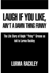 Laugh If You Like