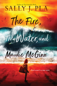 Fire, the Water, and Maudie McGinn