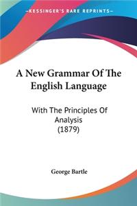 A New Grammar Of The English Language