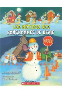Les Métiers Des Bonshommes de Neige