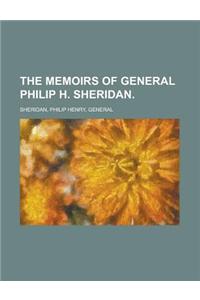 The Memoirs of General Philip H. Sheridan Volume II