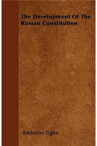 The Development Of The Roman Constitution