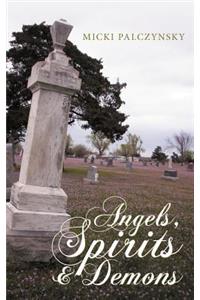 Angels, Spirits and Demons