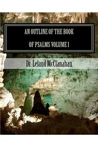 An Outline Of The Book Of Psalms Volume I