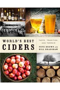 World's Best Ciders: Taste, Tradition, and Terroir