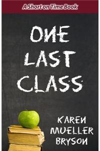 One Last Class