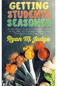 Getting Students Seasoned