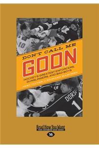 Donâ€™t Call Me Goon
