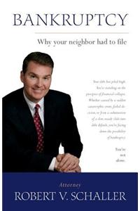 Bankruptcy - Why Your Neighbor Had to File