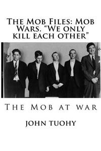 The Mob Files: Mob Wars. 