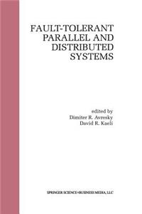 Fault-Tolerant Parallel and Distributed Systems