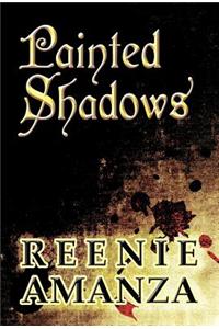 Painted Shadows