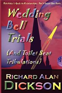 Wedding Bell Trials (and Toilet Seat Tribulations)