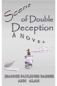 Scent of Double Deception