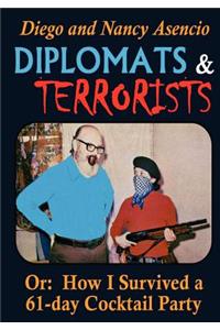 Diplomats and Terrorists - Or