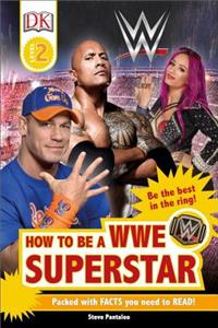 DK Readers L2: Wwe: How to Be a Wwe Superstar