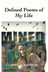 Defined Poems Of My Life