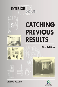 Catching Previos Results: Interior Design