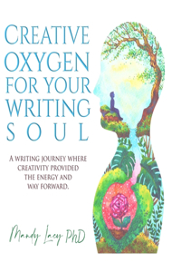 Creative Oxygen For Your Writing Soul