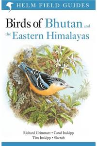 Birds of Bhutan and the Eastern Himalayas