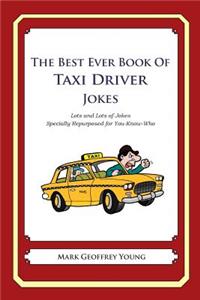 The Best Ever Book of Taxi Driver Jokes