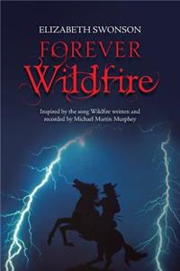 Forever Wildfire