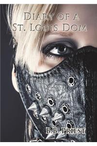 Diary of a St. Louis Dom