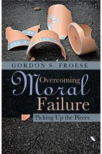 Overcoming Moral Failure