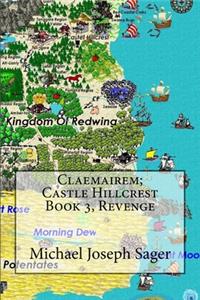 Claemairem; Castle Hillcrest Book 3, Revenge